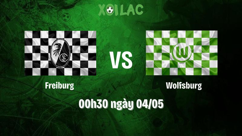 Nhận định bóng đá Freiburg vs Wolfsburg