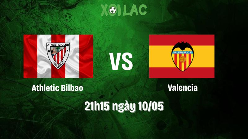 Nhận định bóng đá Athletic Bilbao vs Valencia