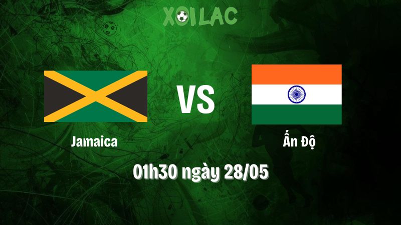 Nhận định bóng đá Jamaica vs Ấn Độ