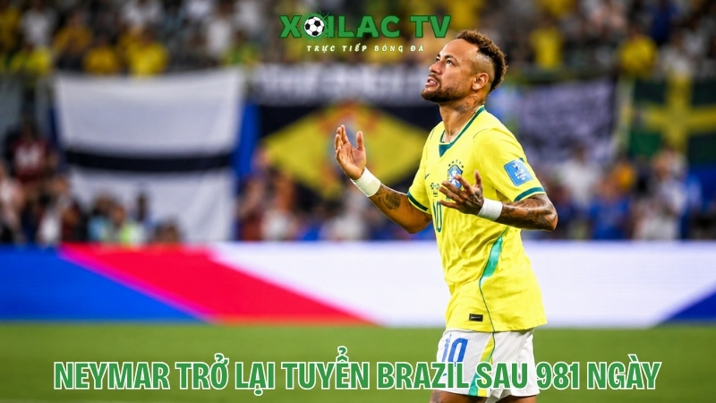 Neymar trở lại tuyển Brazil sau 981 ngày