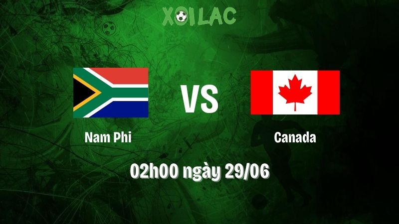 Nhận định bóng đá Nam Phi vs Canada