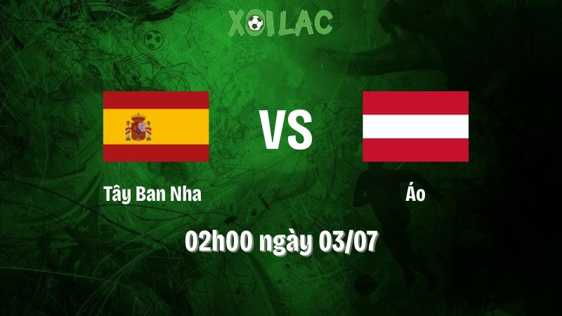 Nhận Định Bóng Đá Tây Ban Nha Vs Áo