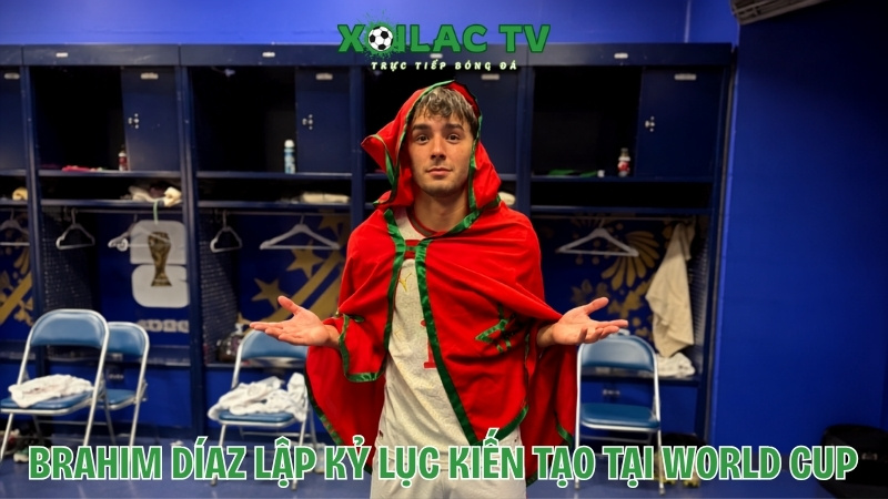 Brahim Díaz lập kỷ lục kiến tạo tại World Cup 2026