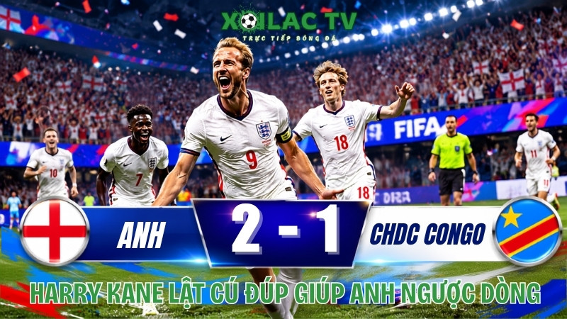 Harry Kane lập cú đúp giúp tuyển Anh ngược dòng