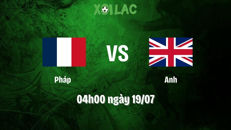 Nhận Định Bóng Đá Pháp Vs Anh
