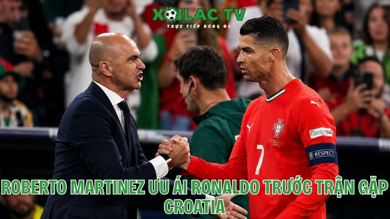 Roberto Martinez ưu ái Ronaldo