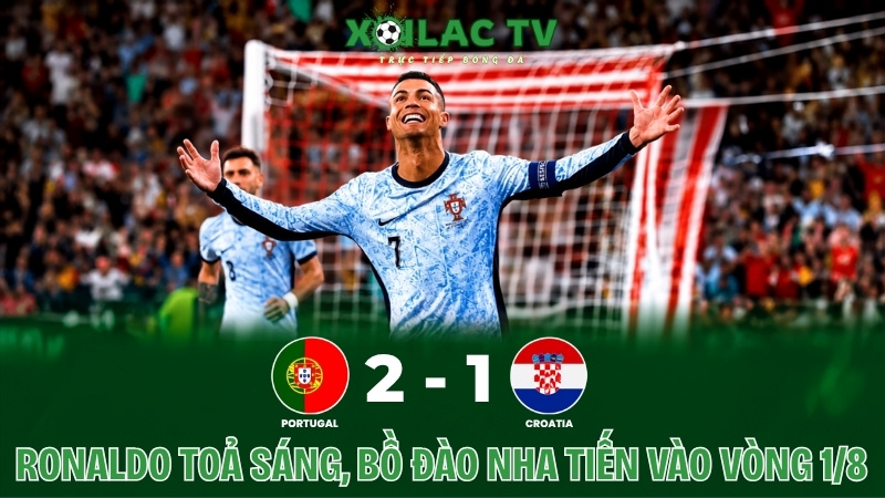 Ronaldo toả sáng, Bồ Đào Nha tiền vào vòng 1/8