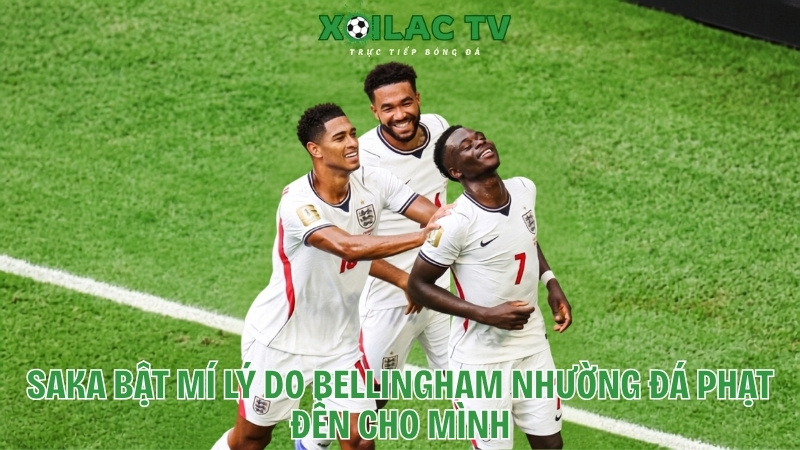 Saka bật mí lý do Bellingham nhường mình đá phạt đền